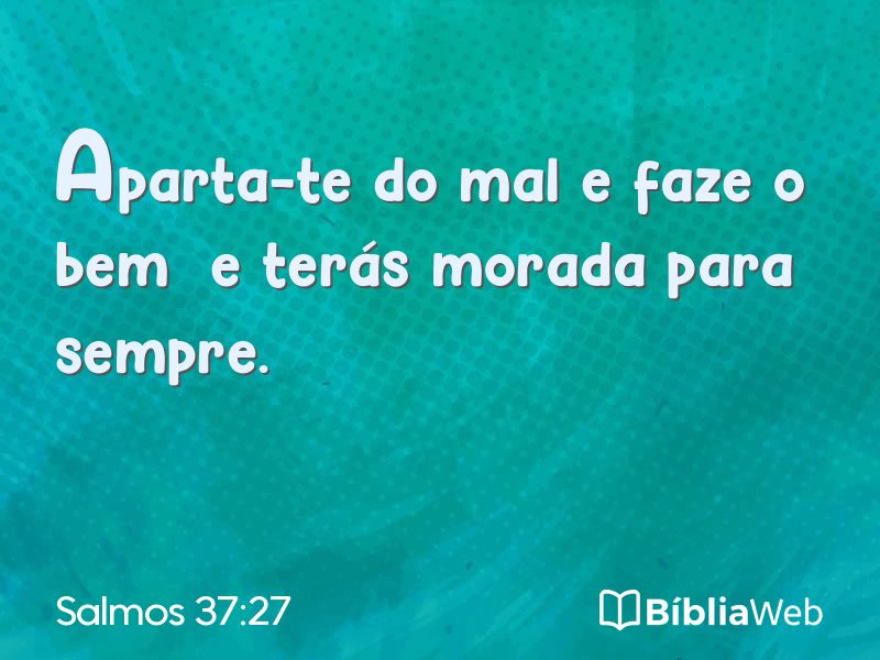 Salmos 37:27 em imagem para compartilhar