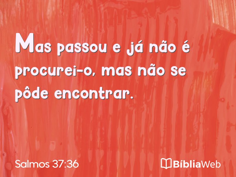 Salmos 37:36 em imagem para compartilhar
