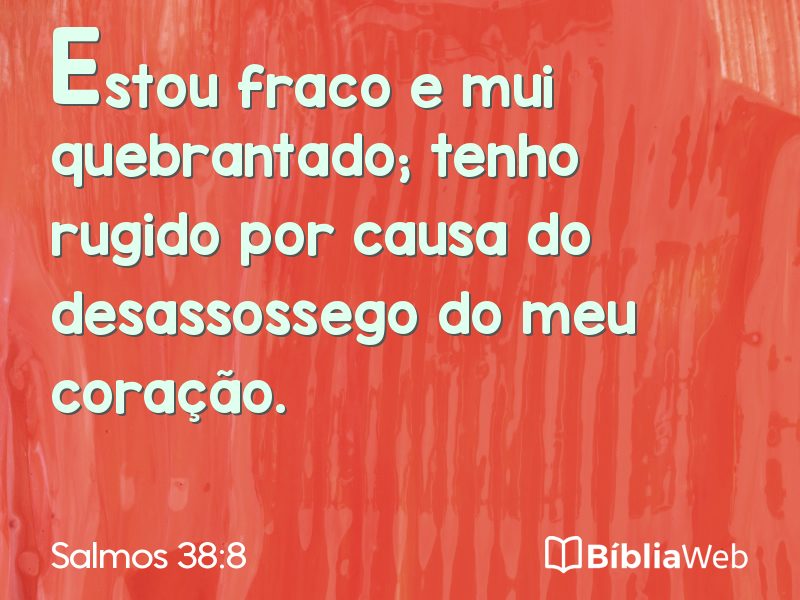 Salmos 38:8 em imagem para compartilhar