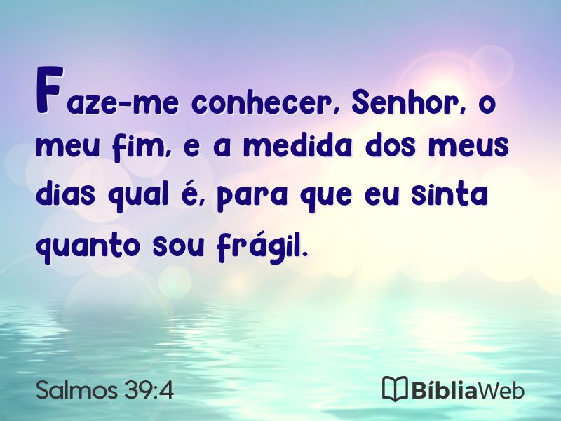 Salmos 39:4 em imagem para compartilhar