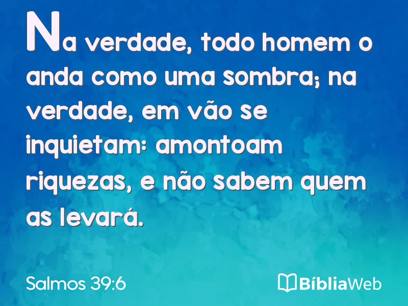 Salmos 39:6 em imagem para compartilhar