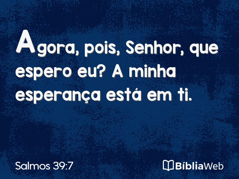 Salmos 39:7 em imagem para compartilhar