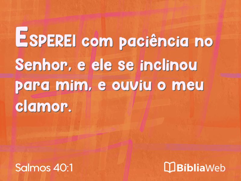 Salmos 40:1 em imagem para compartilhar