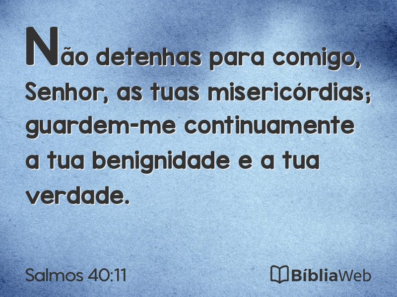 Salmos 40:11 em imagem para compartilhar