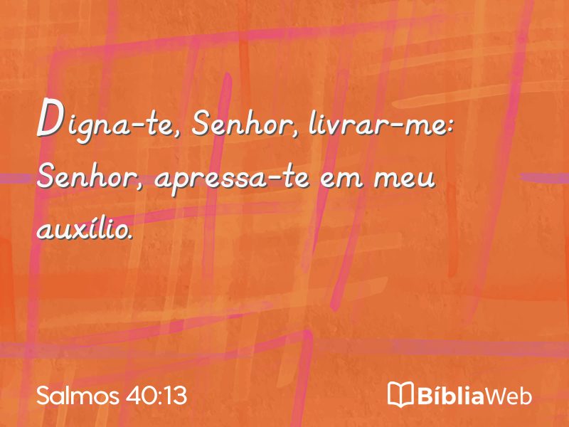 Salmos 40:13 em imagem para compartilhar
