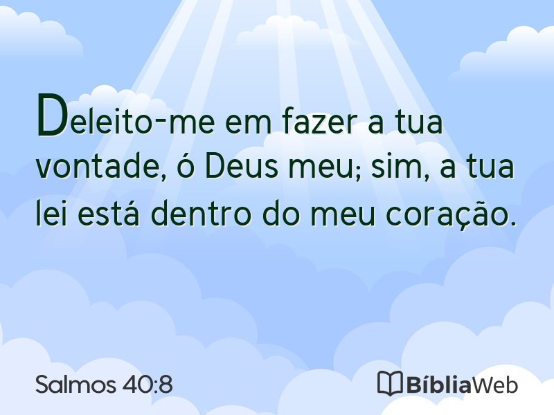 Salmos 40:8 em imagem para compartilhar