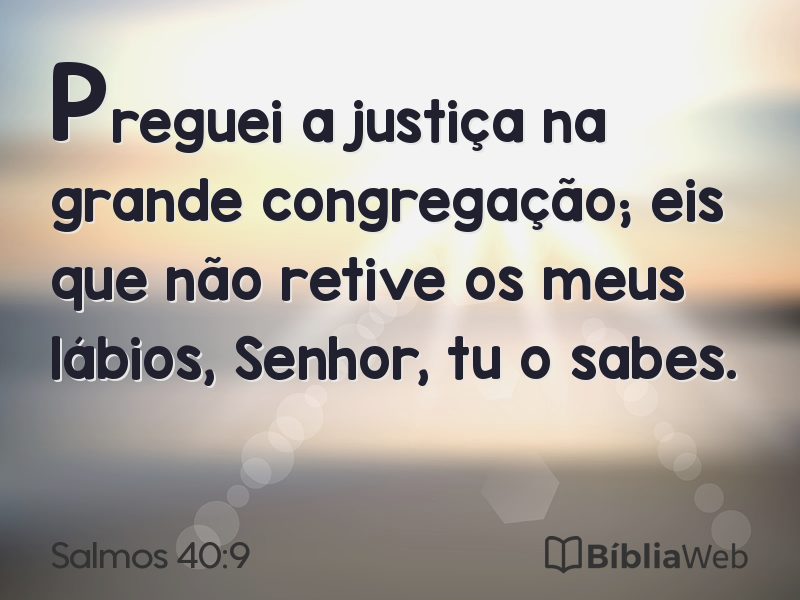 Salmos 40:9 em imagem para compartilhar