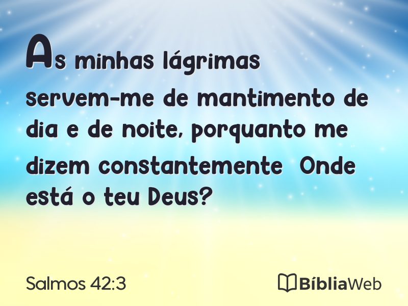 Salmos 42:3 em imagem para compartilhar
