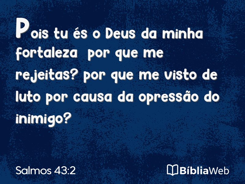 Salmos 43:2 em imagem para compartilhar