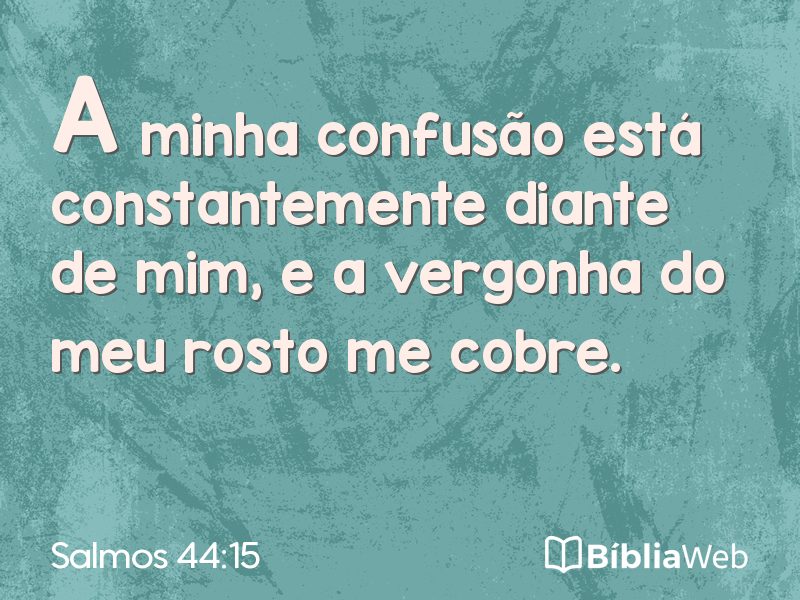 Salmos 44:15 em imagem para compartilhar