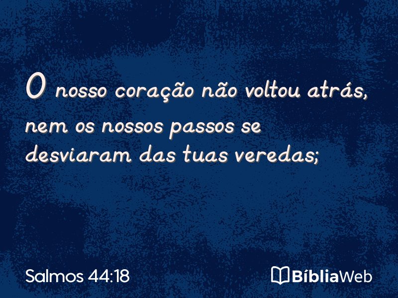 Salmos 44:18 em imagem para compartilhar