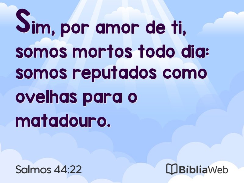 Salmos 44:22 em imagem para compartilhar