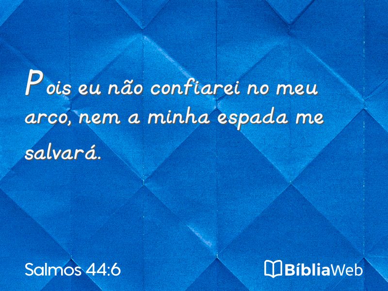 Salmos 44:6 em imagem para compartilhar