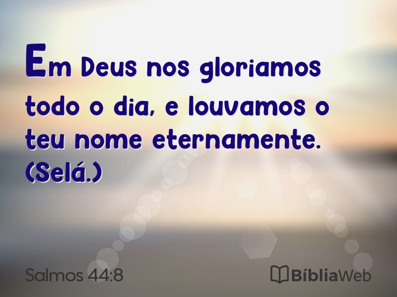 Salmos 44:8 em imagem para compartilhar