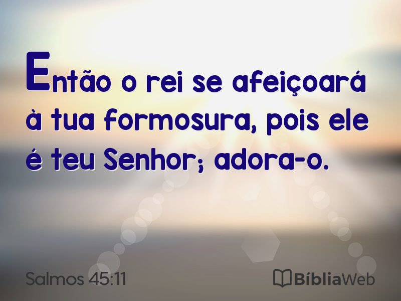 Salmos 45:11 em imagem para compartilhar