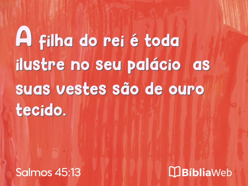 Salmos 45:13 em imagem para compartilhar