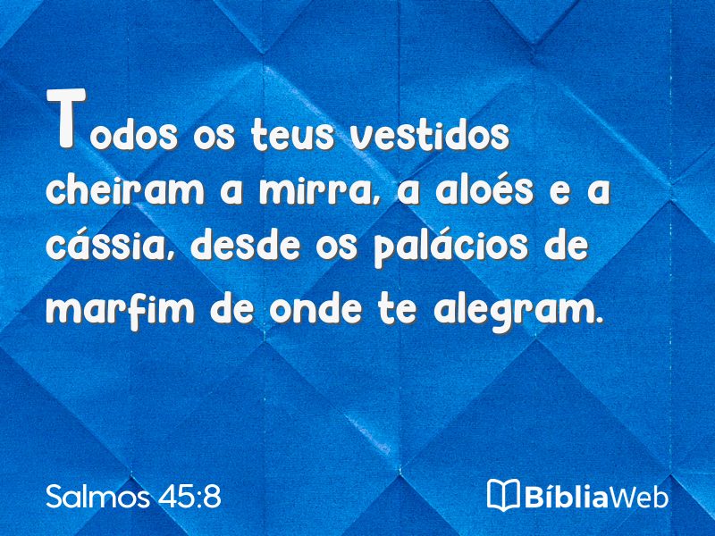 Salmos 45:8 em imagem para compartilhar