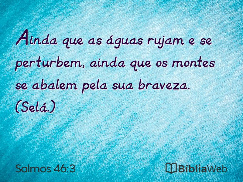 Salmos 46:3 em imagem para compartilhar