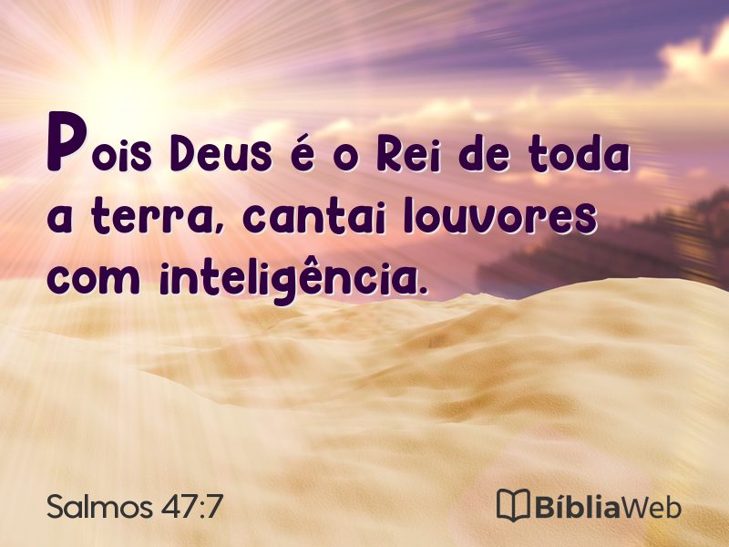 Salmos 47:7 em imagem para compartilhar