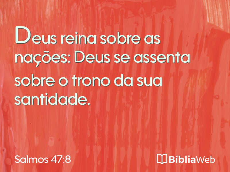 Salmos 47:8 em imagem para compartilhar