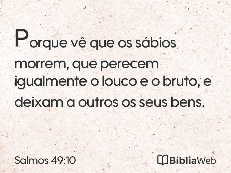 Salmos 49:10 em imagem para compartilhar