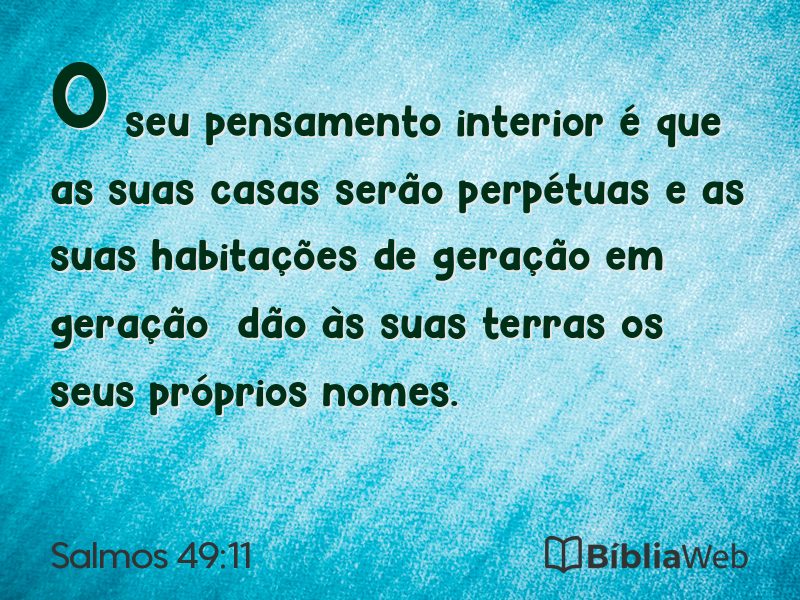 Salmos 49:11 em imagem para compartilhar