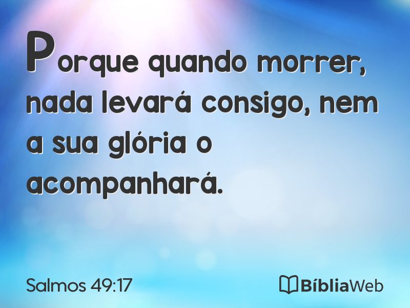 Salmos 49:17 em imagem para compartilhar