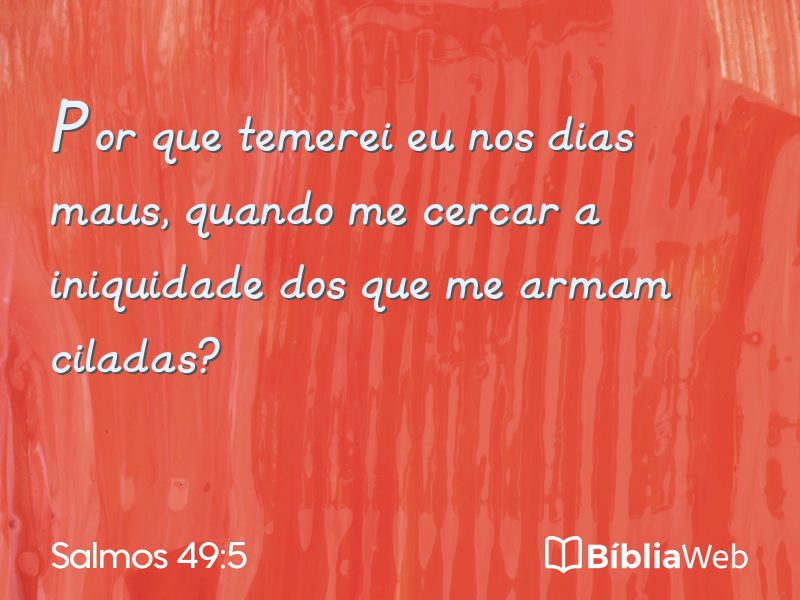 Salmos 49:5 em imagem para compartilhar
