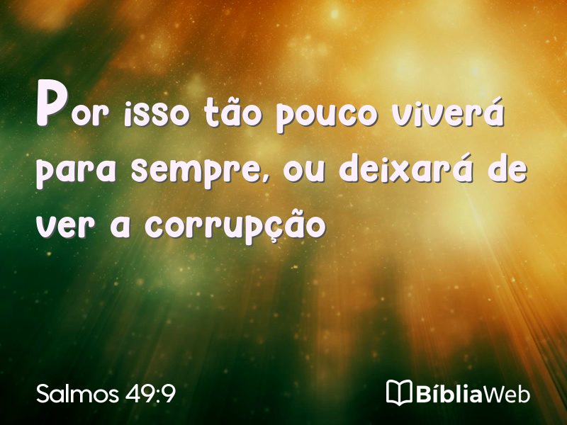 Salmos 49:9 em imagem para compartilhar