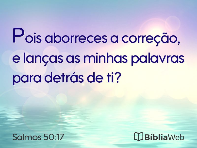 Salmos 50:17 em imagem para compartilhar
