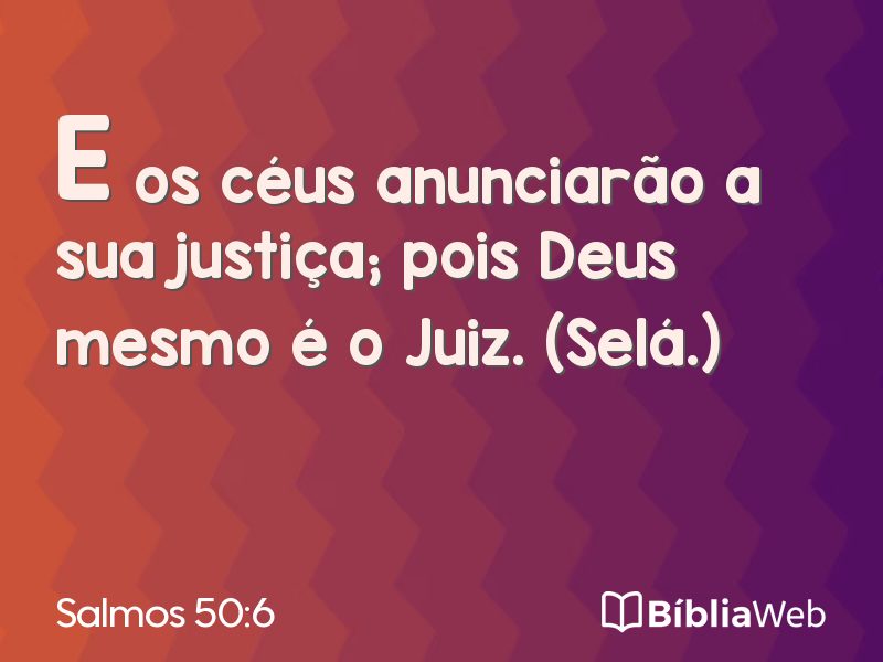 Salmos 50:6 em imagem para compartilhar