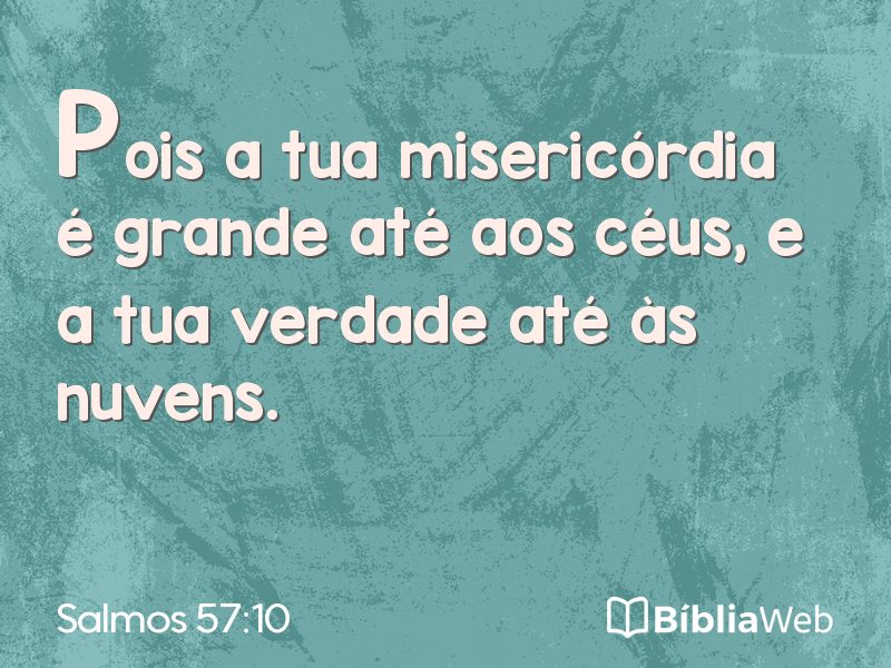 Salmos 57:10 em imagem para compartilhar