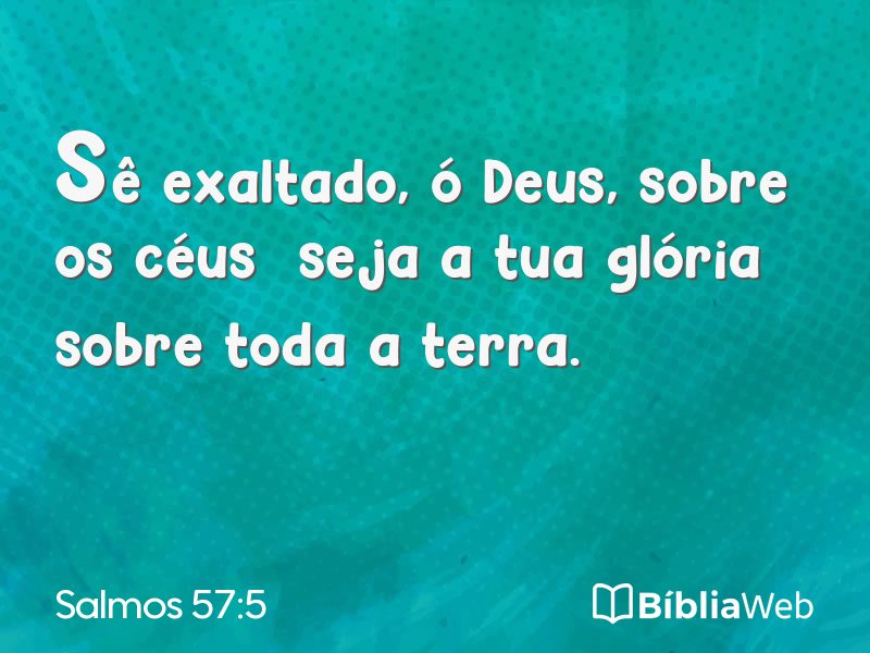 Salmos 57:5 em imagem para compartilhar