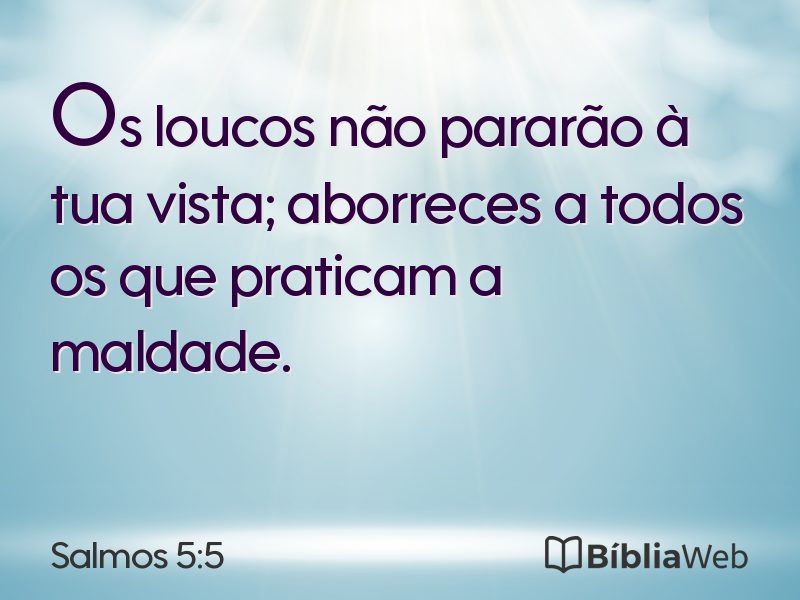 Salmos 5:5 em imagem para compartilhar
