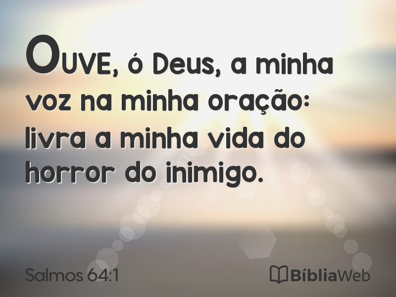 Salmos 64:1 em imagem para compartilhar