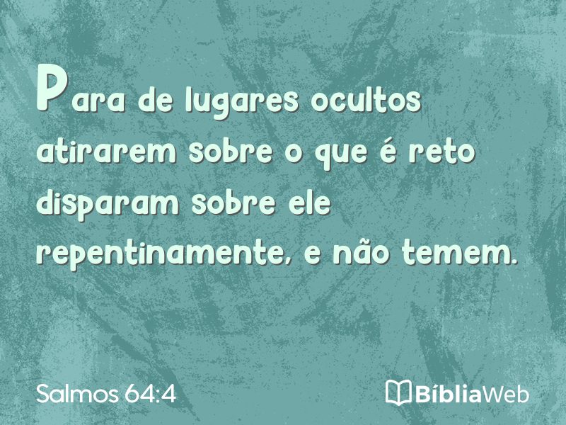 Salmos 64:4 em imagem para compartilhar