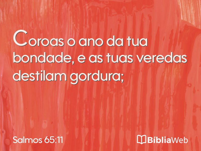 Salmos 65:11 em imagem para compartilhar