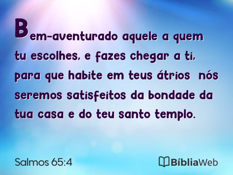 Salmos 65:4 em imagem para compartilhar