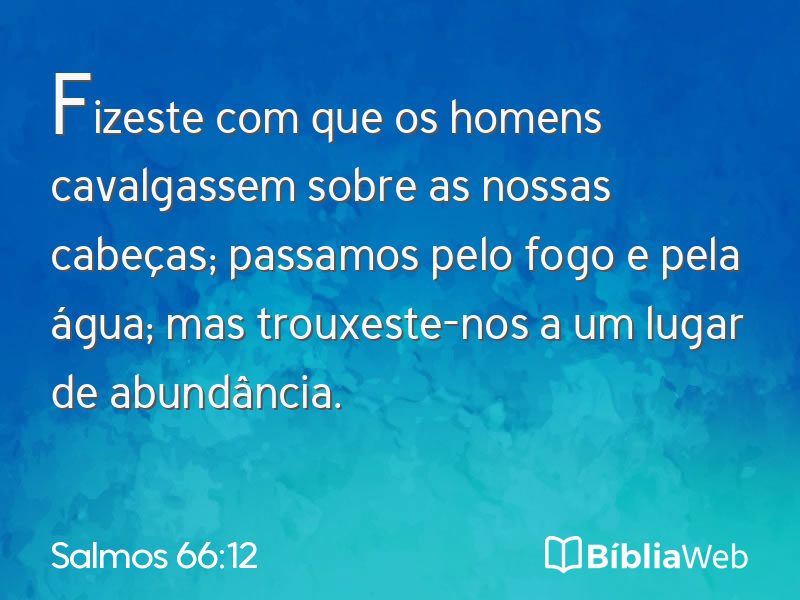 Salmos 66:12 em imagem para compartilhar