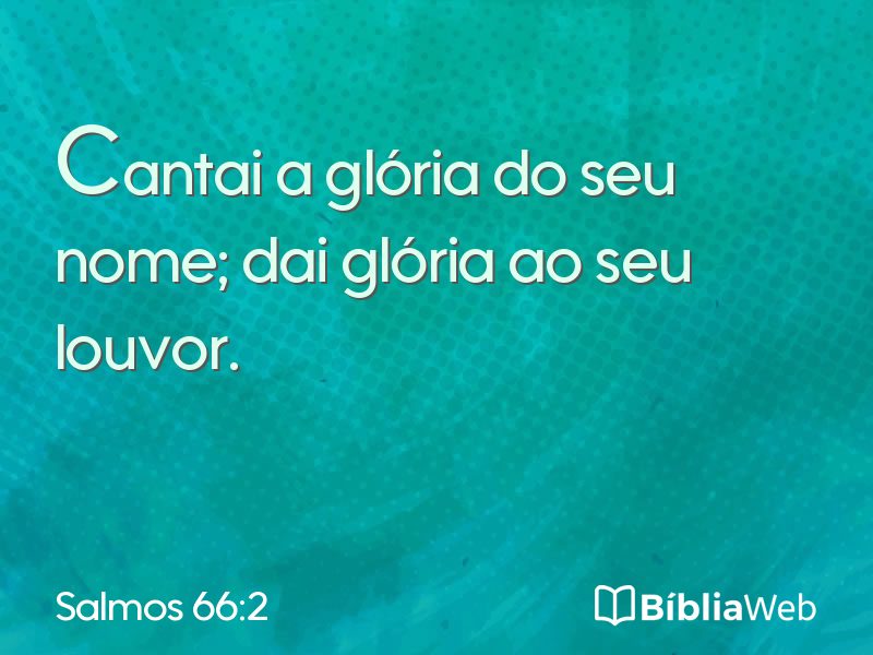 Salmos 66:2 em imagem para compartilhar