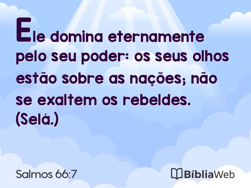 Salmos 66:7 em imagem para compartilhar