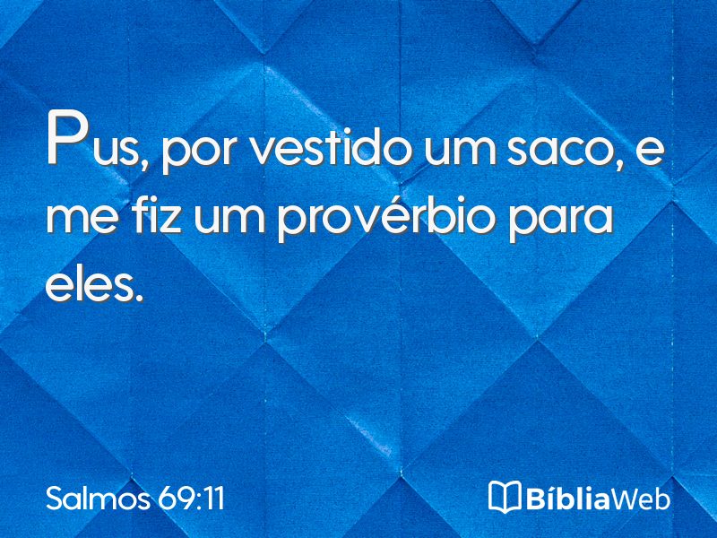 Salmos 69:11 em imagem para compartilhar