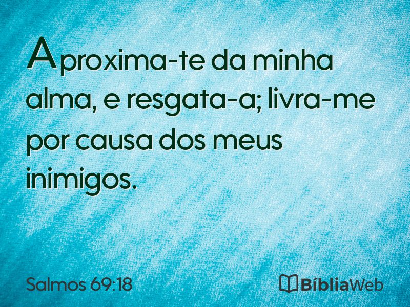 Salmos 69:18 em imagem para compartilhar