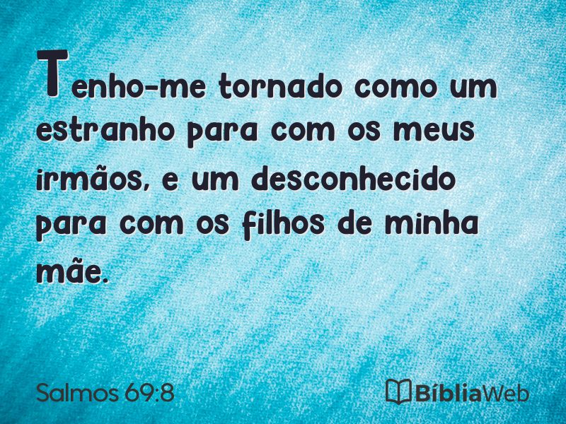 Salmos 69:8 em imagem para compartilhar