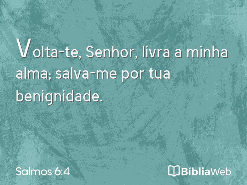 Salmos 6:4 em imagem para compartilhar