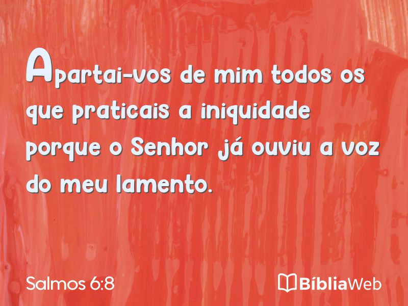Salmos 6:8 em imagem para compartilhar