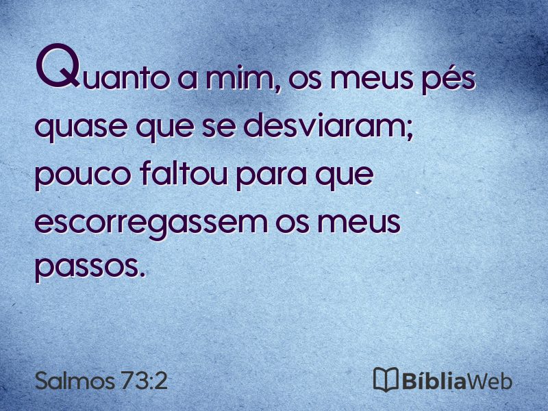 Salmos 73:2 em imagem para compartilhar