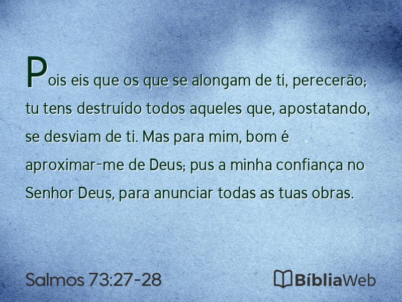 Salmos 73:27-28 em imagem para compartilhar
