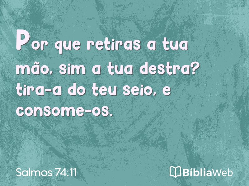 Salmos 74:11 em imagem para compartilhar