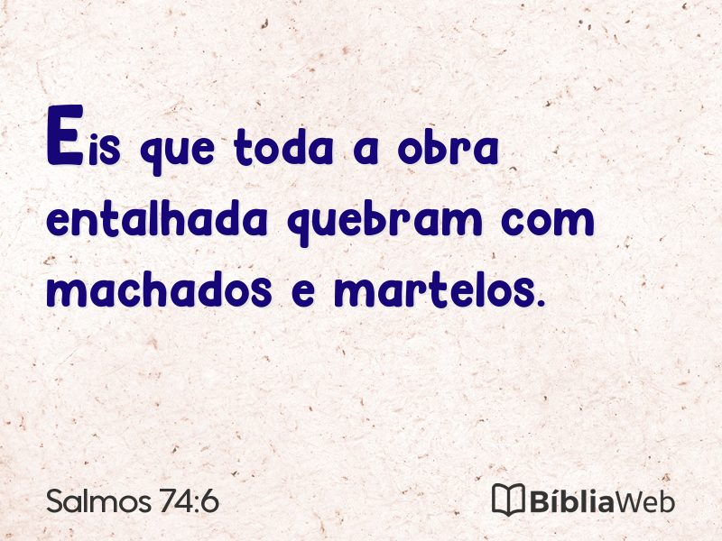 Salmos 74:6 em imagem para compartilhar